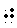 dots 2-4-5